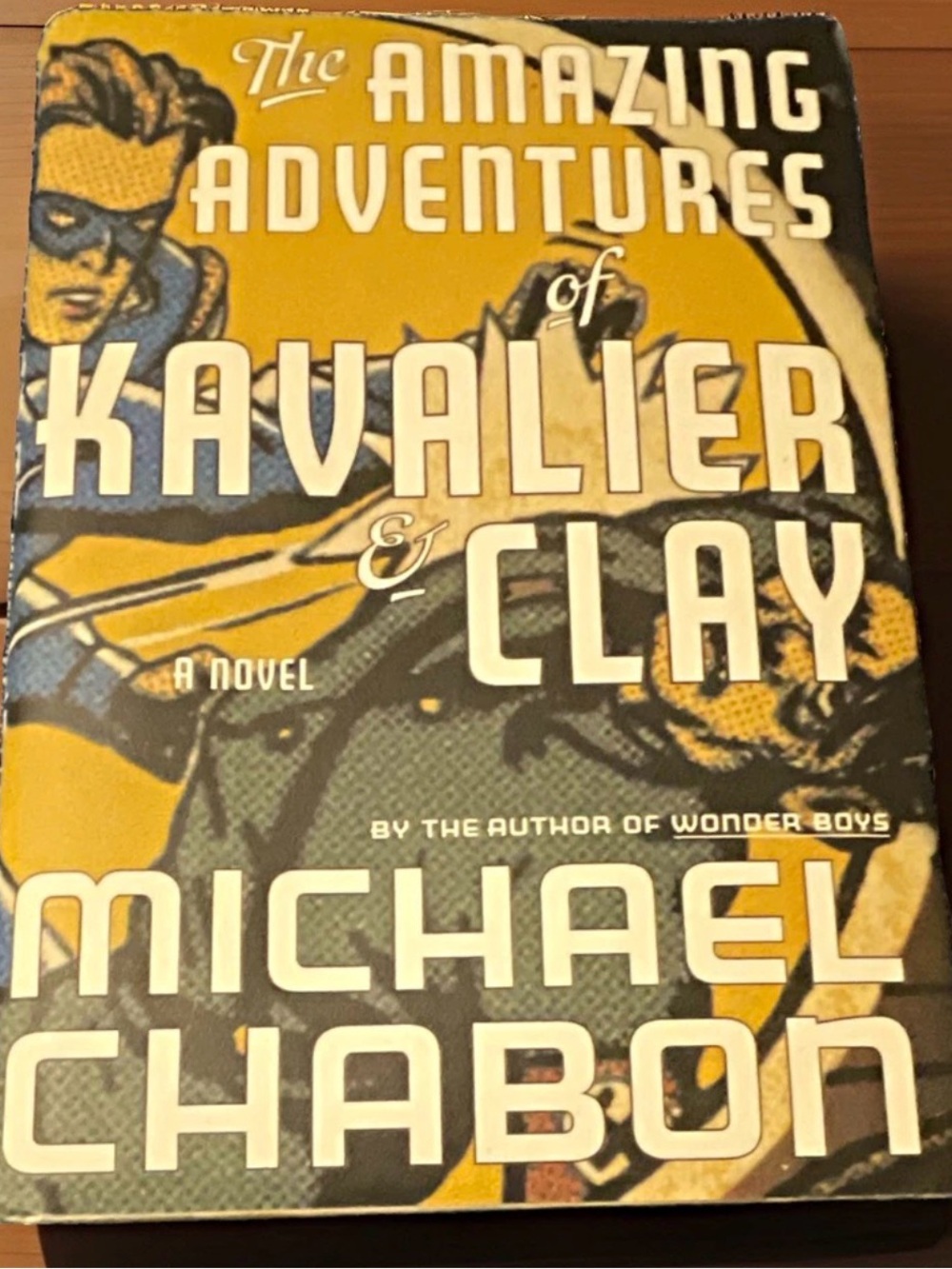 The Amazing Adventures of Kavalier & Clay Michael Chabon Hardcover 1st Edition